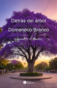 Detrás del árbol / Domeneco Branco