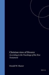 Christian view of divorce according to the teachings of the New testament