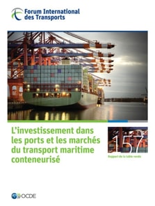 Tables rondes FIT L'investissement dans les ports et les marches du transport maritime conteneurise