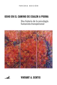 Osho en el camino de Esalen a Poona