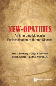 New-opathies: An Emerging Molecular Reclassification Of Human Disease