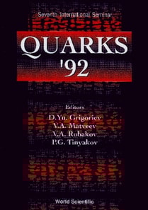 Quarks '92 - Proceedings Of The 7th International Seminar