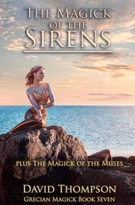 Magick of the Sirens and Magick of the Muses