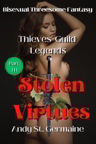 Thieves' Guild Legends: Stolen Virtues (Part Three)