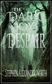 Dark Joy Of Despair