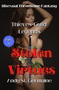 Thieves' Guild Legends: Stolen Virtues (Part Two)