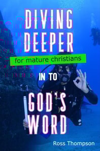 Diving Deeper in to God's Word
