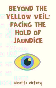 Beyond the Yellow Veil: Facing the Hold of Jaundice