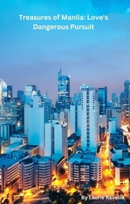 Treasures of Manila: Love's Dangerous Pursuit