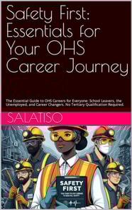 Safety First:  Essentials for Your OHS Career Journey