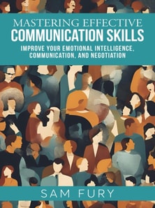 Mastering Effective Communication Skills