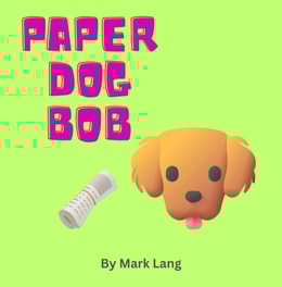 Paper Dog Bob