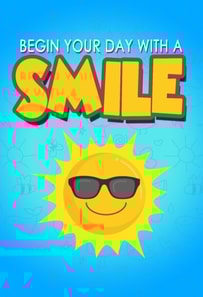 Begin Your Day With A Smile