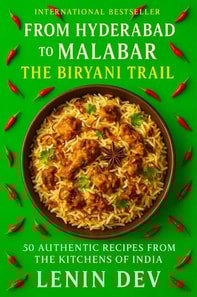 From Hyderabad to Malabar: The Biryani Trail