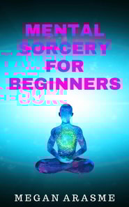 Mental Sorcery for Beginners