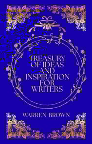 Treasury of Ideas and Inspiration for Writers
