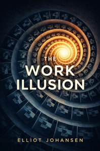 Work Illusion