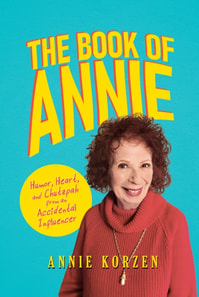 Book of Annie: Humor, Heart, and Chutzpah from an Accidental Influencer