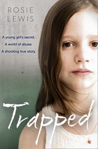 Trapped: The Terrifying True Story of a Secret World of Abuse