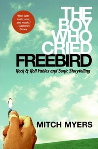 Boy Who Cried Freebird