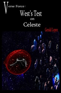 Verse Force: West's Test on Celeste