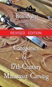 Categories of 17th-Century Mannerist Carving: Revised Edition