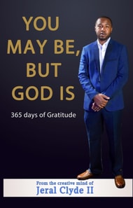 You May Be, But God Is