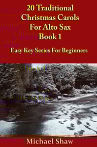 20 Traditional Christmas Carols For Alto Sax - Book 1