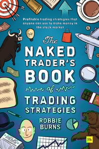 Naked Trader's Book of Trading Strategies