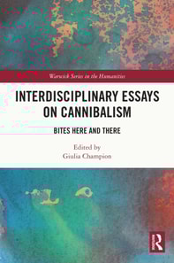 Interdisciplinary Essays on Cannibalism
