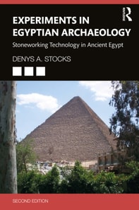 Experiments in Egyptian Archaeology