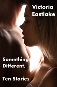 Something Different: Ten Stories