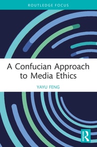 Confucian Approach to Media Ethics