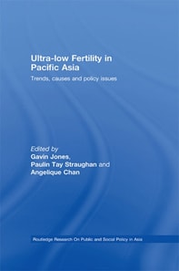 Ultra-Low Fertility in Pacific Asia