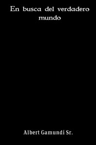En busca del verdadero mundo