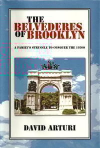 Belvederes of Brooklyn: A Family's Struggle to Conquer the 1930s