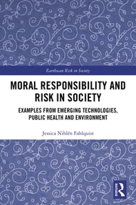 Moral Responsibility and Risk in Society
