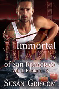 Immortal Hearts of San Francisco, Vol. 1 Books 1-3