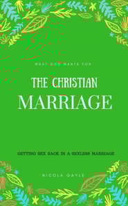 What God Wants For The Christian Marriage