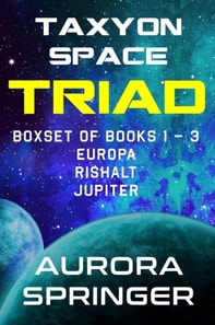 Taxyon Space Triad, Boxset of Books 1-3