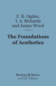 Foundations of Aesthetics (Barnes & Noble Digital Library)