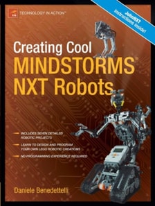 Creating Cool MINDSTORMS NXT Robots