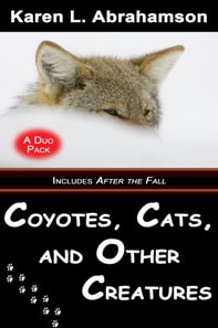 Coyotes, Cats and Other Creatures