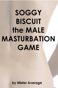 Soggy Biscuit: the Male Masturbation Game