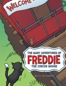 Many Adventures of Freddie the Circus Mouse