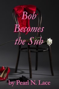 Bob Becomes the Sub