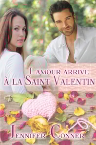 L'amour arrive à la Saint Valentin