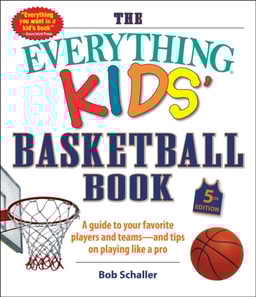 Everything Kids' Basketball Book, 5th Edition