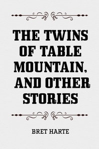 Twins of Table Mountain, and Other Stories
