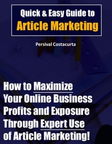 Quick &amp; Easy Guide to Article Marketing